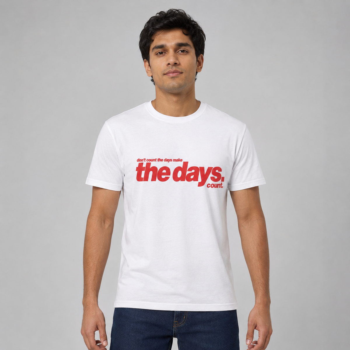 Make the Days Count – Regular Fit Unisex T-Shirt